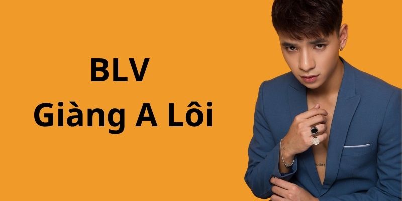 Thông tin cơ bản về BLV Giàng A Lôi